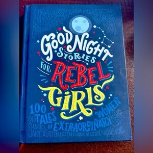 Good Night Stories for Rebel Girls Book hard cover